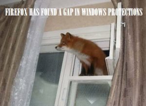 Firefox has found a gap in Windows protections